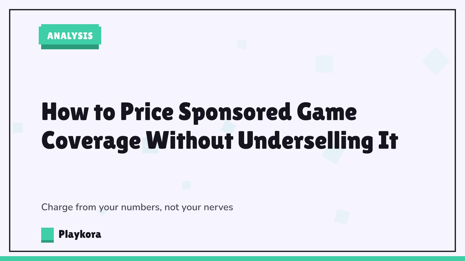 Playkora Analysis title card: How to Price Sponsored Game Coverage Without Underselling It