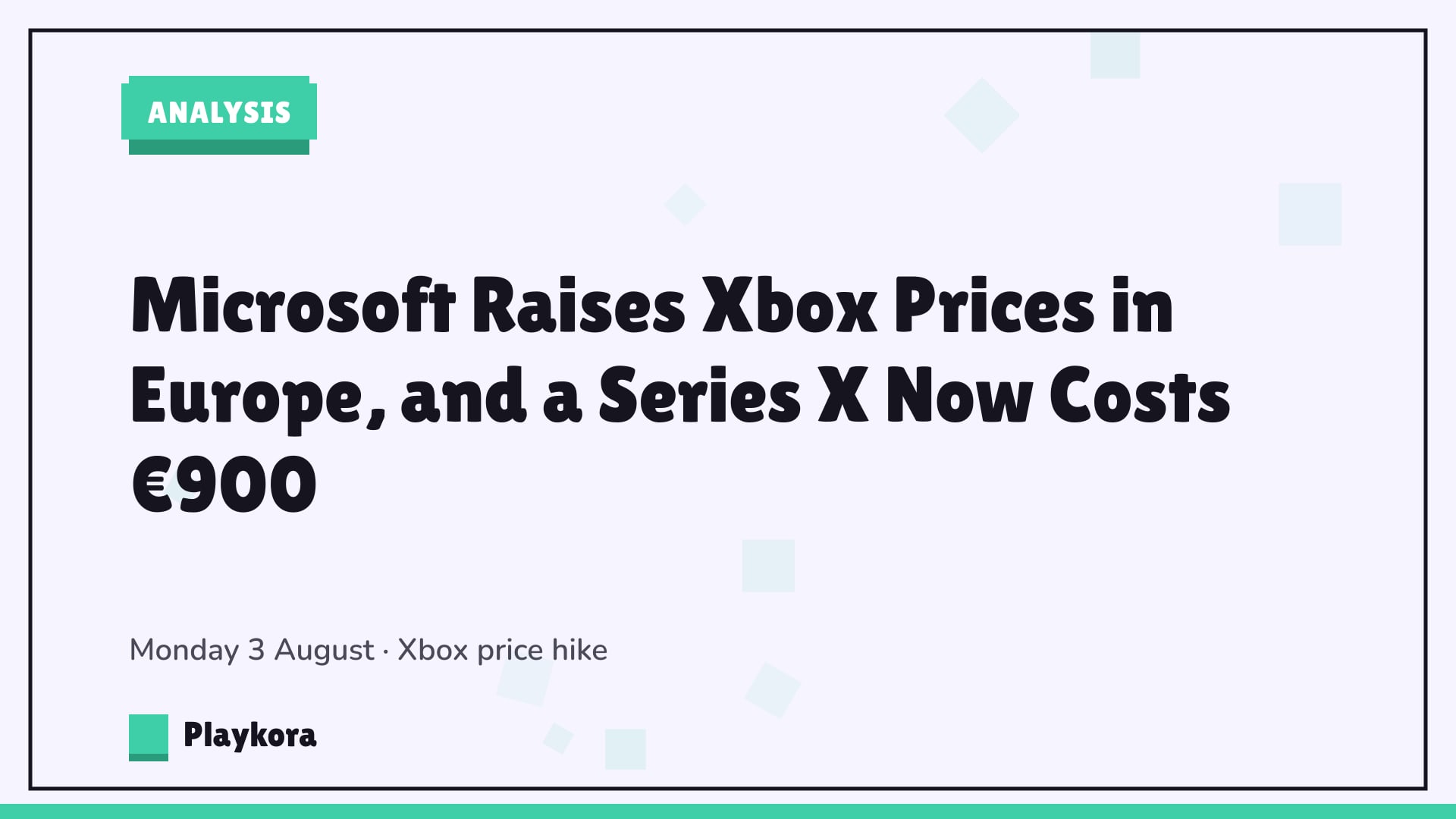 Playkora Analysis title card: Microsoft Raises Xbox Prices in Europe, and a Series X Now Costs €900